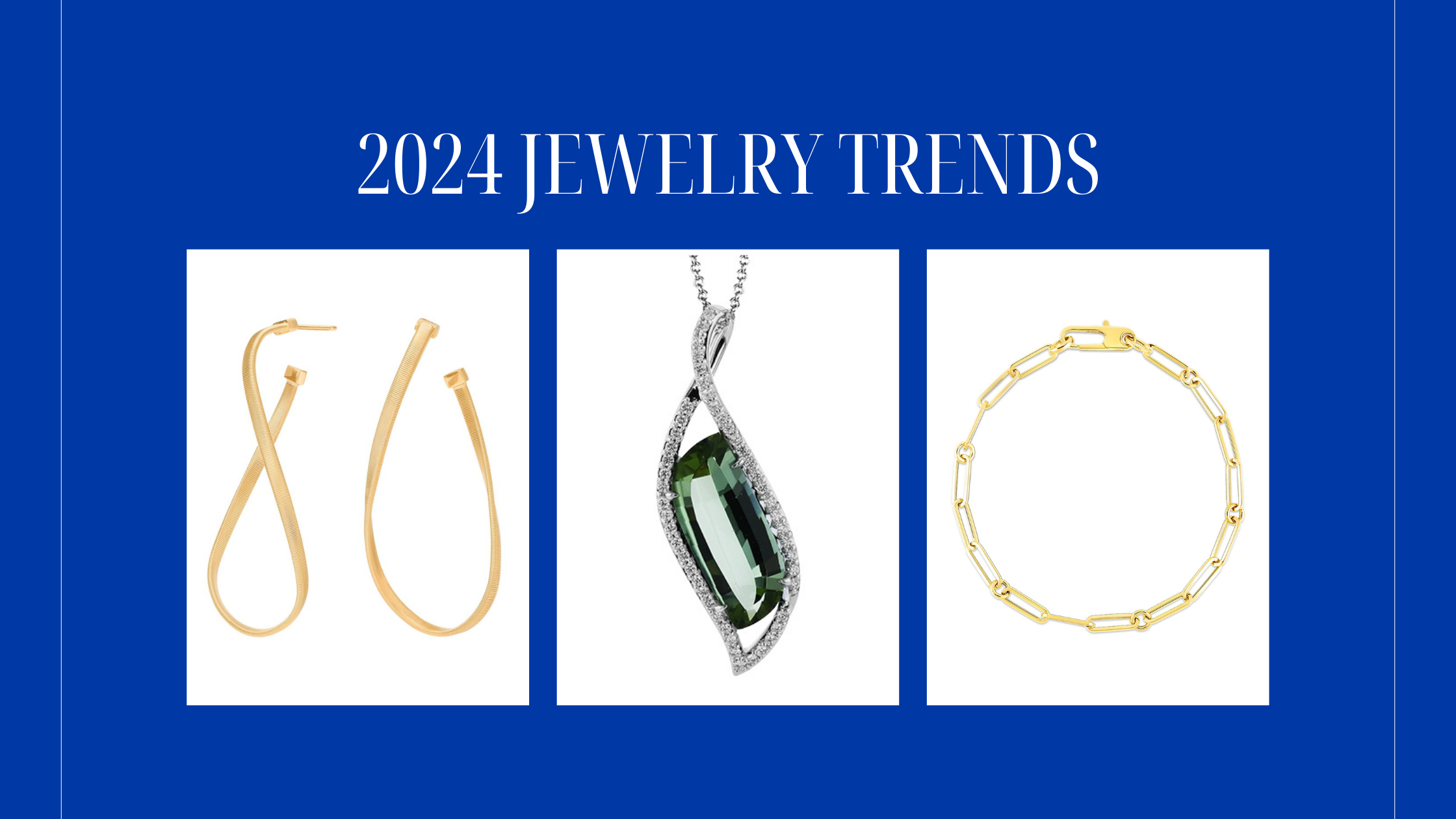 New Jersey’s Top 6 Jewelry Trends for 2024